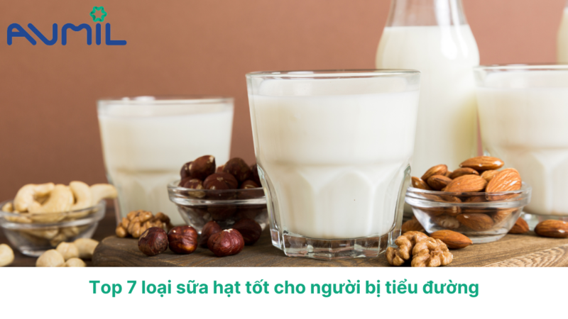 Top 7 loại sữa hạt tốt cho người bị tiểu đường
